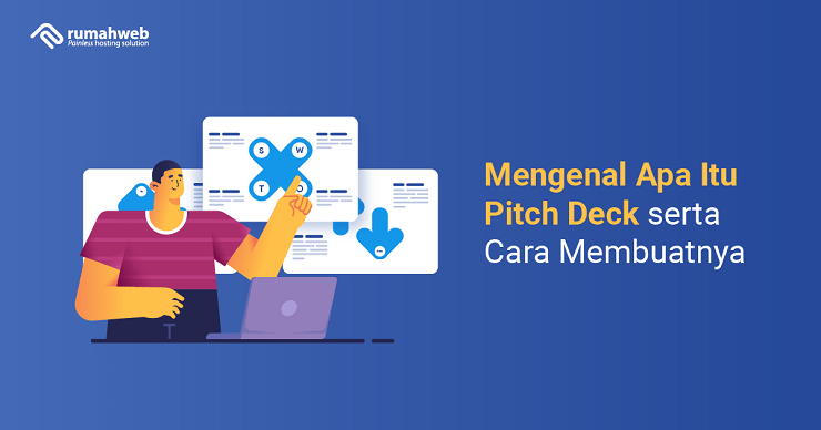 Banner - Mengenal Apa Itu Pitch Deck serta Cara Membuatnya