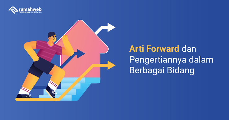 Banner - Arti Forward adalah dalam berbagai bidang