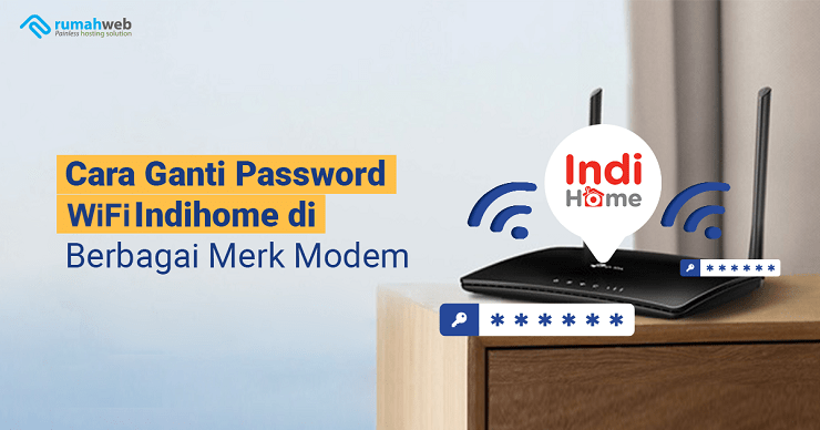 Banner - Cara Ganti Password WiFi Indihome