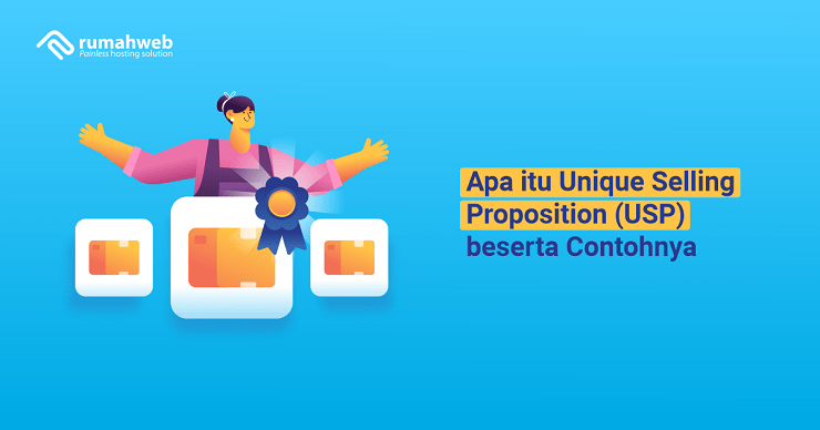 banner artikel - Apa itu Unique Selling Proposition (USP) beserta Contohnya