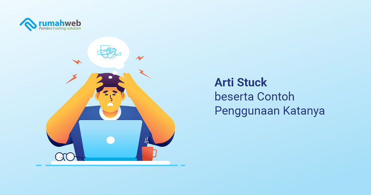 banner artikel - Arti Stuck beserta Contoh Penggunaan Katanya