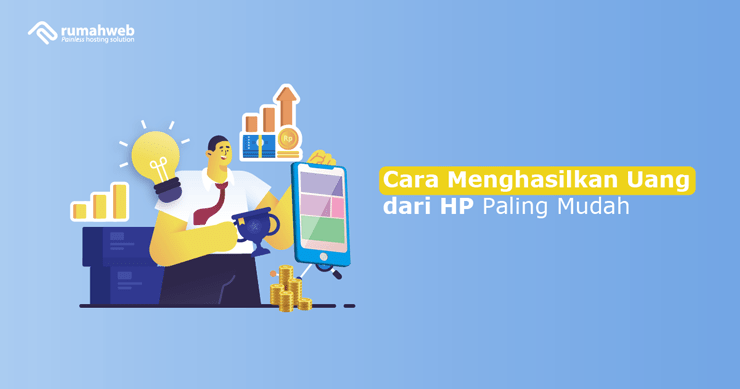 Banner - Cara Menghasilkan Uang dari HP Paling Mudah