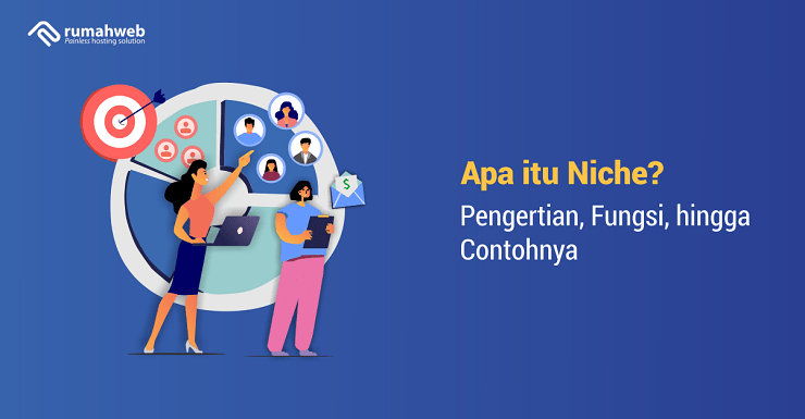 banner artikel - Apa itu Niche market adalah - Pengertian, Fungsi, hingga Contohnya