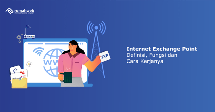 banner - Internet Exchange Point IXP adalah Definisi, Fungsi dan Cara Kerjanya