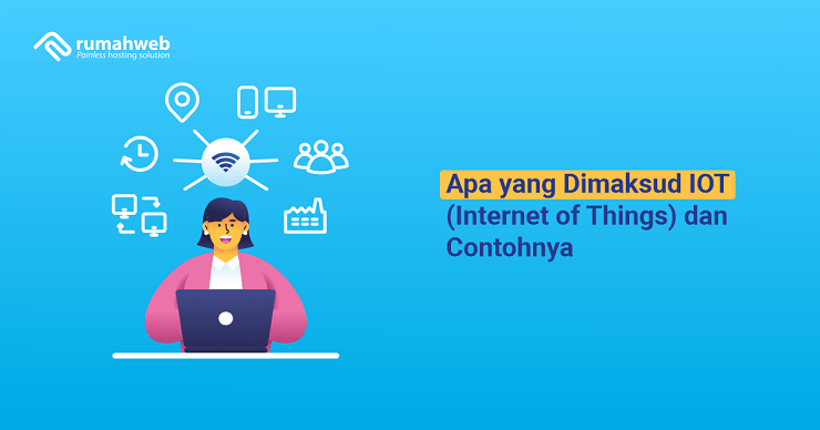 banner artikel - Apa yang Dimaksud IOT (Internet of Things) dan Contohnya