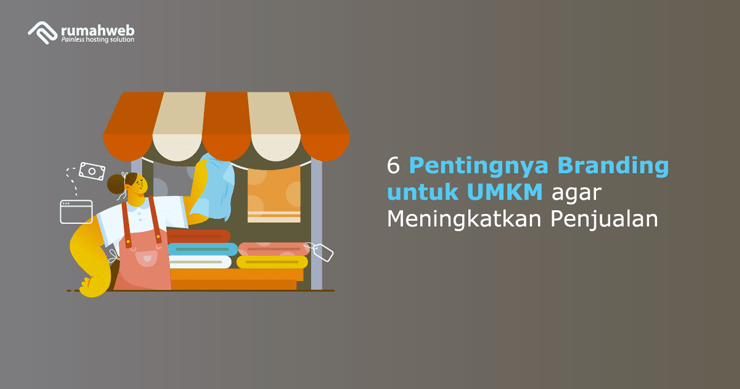 Banner - 6 Pentingnya Branding untuk UMKM