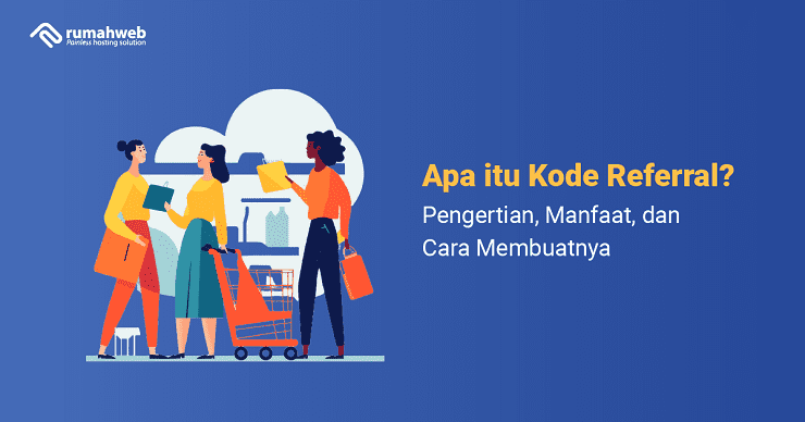 Banner - Apa itu Kode Referral Adalah - Pengertian, Manfaat, dan Cara Membuatnya