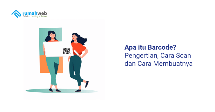 banner artikel - Apa itu Barcode Pengertian, Cara Scan dan Cara Membuatnya