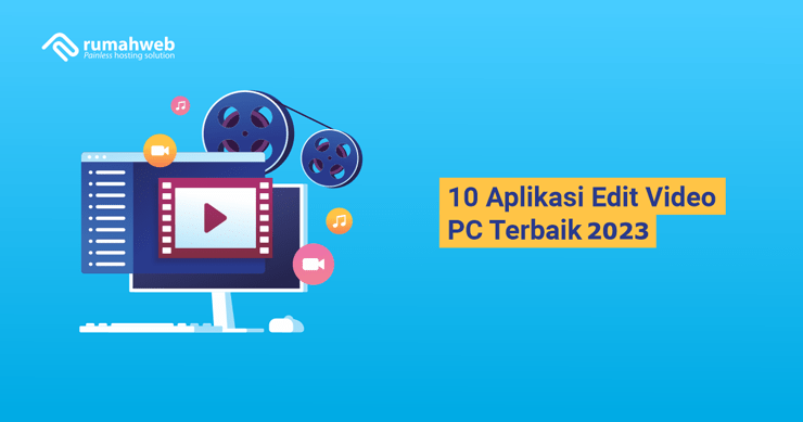 Banner - 10 Aplikasi Edit Video PC Terbaik 2023