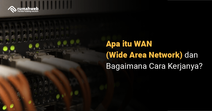 Banner - Apa itu WAN (Wide Area Network) adalah