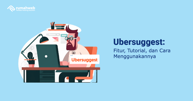 Banner - Ubersuggest Adalah - Fitur, Tutorial, dan Cara Menggunakannya