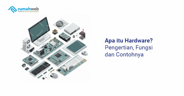 banner artikel - Apa itu Hardware Adalah
