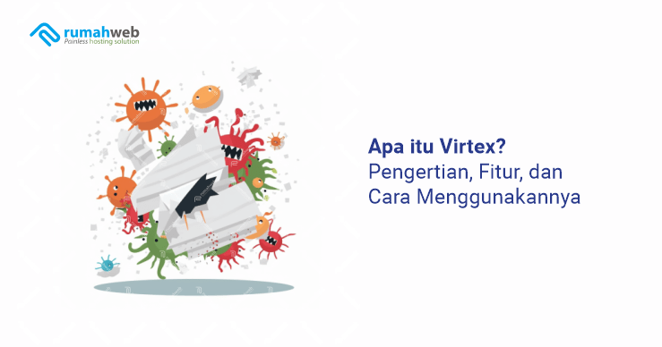 banner artikel - Apa itu Virtex Pengertian, Fitur, dan Cara Menggunakannya
