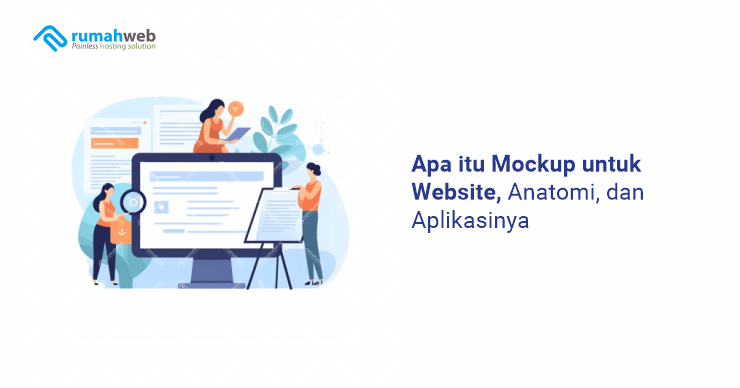 banner artikel - Apa itu Mockup untuk Website, Anatomi, dan Aplikasinya