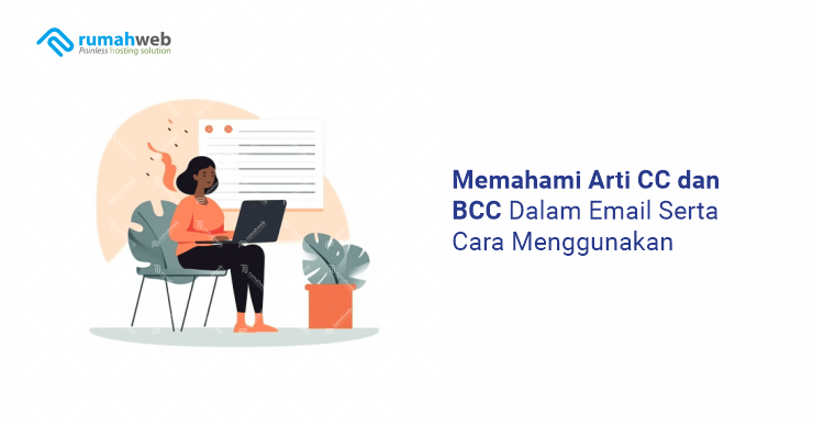 banner artikel - Arti CC dan BCC Adalah