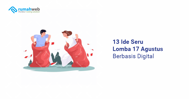banner artikel - 13 Ide Seru Lomba 17 Agustus Berbasis Digital