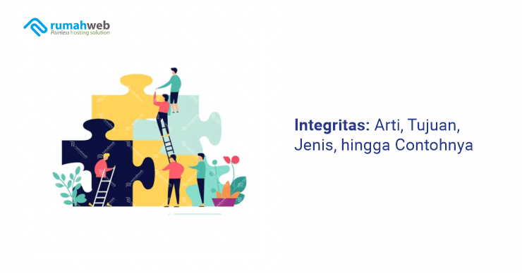 banner artikel - Integritas Arti, Tujuan, Jenis, hingga Contohnya