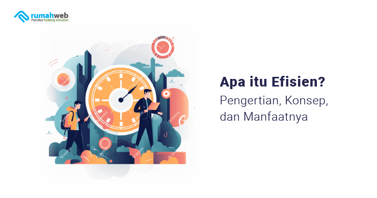 Banner - Apa itu Efisien Adalah