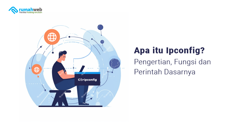 Banner - Apa itu Ipconfig Adalah - Pengertian, Fungsi dan Perintah Dasarnya