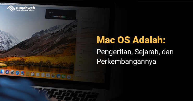 Banner Artikel - Mac OS Adalah Pengertian, Sejarah, dan Perkembangannya