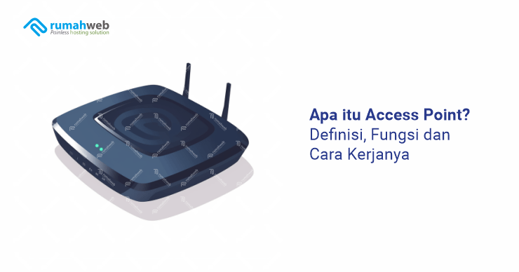 banner - Apa itu Access Point Adalah