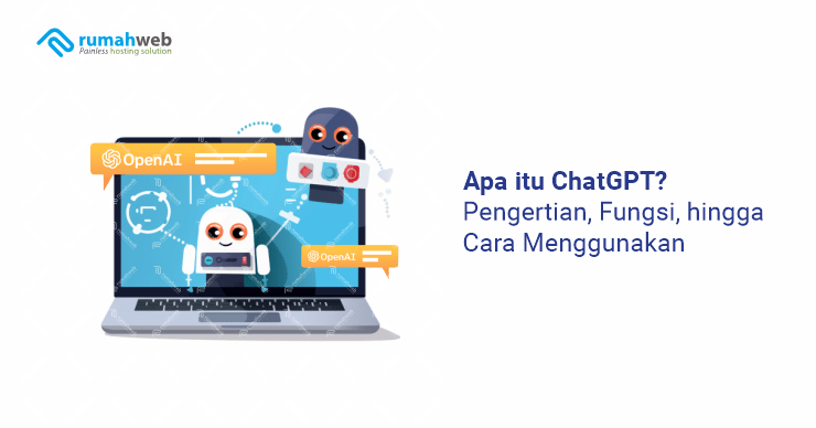 banner artikel - Apa itu ChatGPT Adalah - Pengertian, Fungsi, hingga Cara Menggunakan