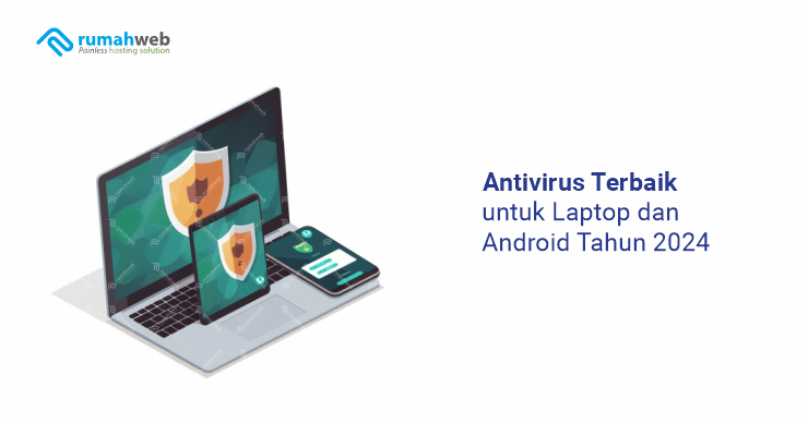 banner journal - Antivirus Terbaik untuk Laptop dan Android Tahun 2024