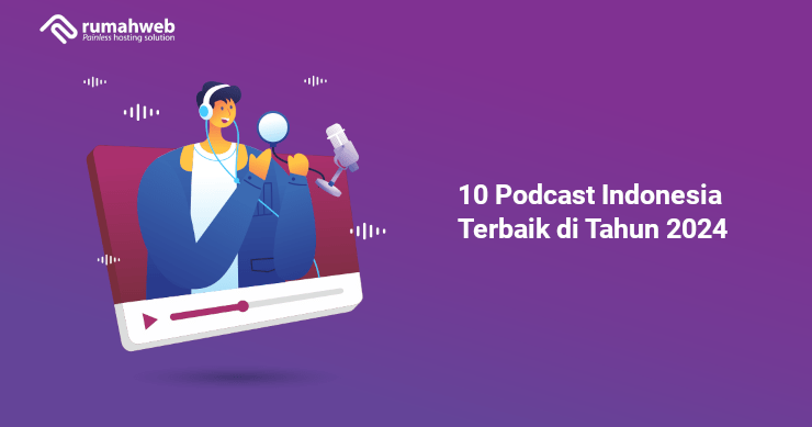 Banner - 10 Podcast Indonesia Terbaik di Tahun 2024