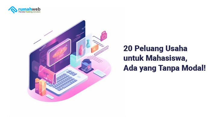 Banner Artikel - 20 Peluang Usaha untuk Mahasiswa, Ada yang Tanpa Modal