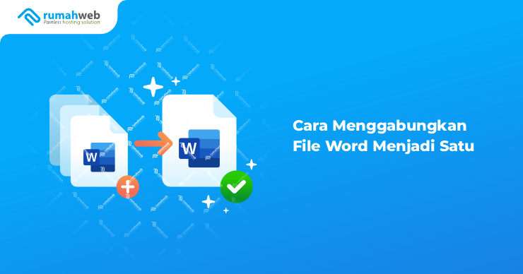 banner - Cara Menggabungkan File Word Menjadi Satu