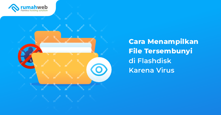 banner artikel - Cara Menampilkan File Tersembunyi di Flashdisk Karena Virus