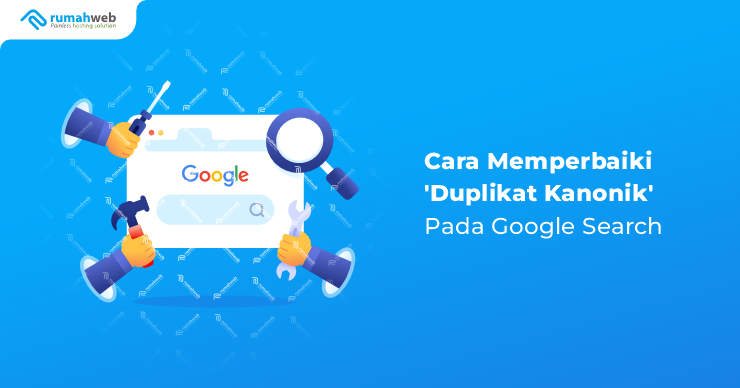 banner artikel - Cara Memperbaiki Duplikat Kanonik Pada Google Search