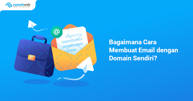 Banner - Cara Membuat Email dengan Domain